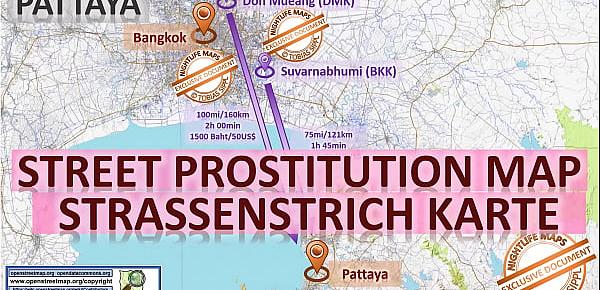 Street Prostitution Map of Pattaya in Thailand ... Strassenstrich, Sex Massage, Streetworkers, Freelancers, Bars, Blowjob
